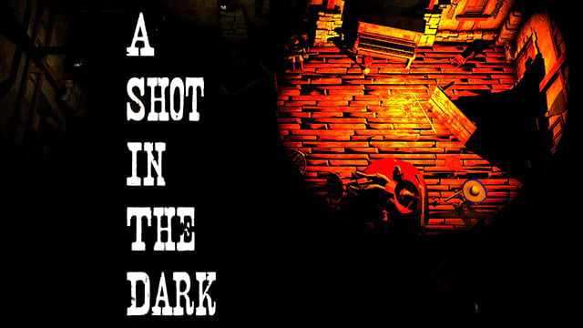 A Shot In The Dark
